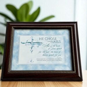 Vintage “He Chose the Nails” Framed Cottage Garden Collection Rustic Christian